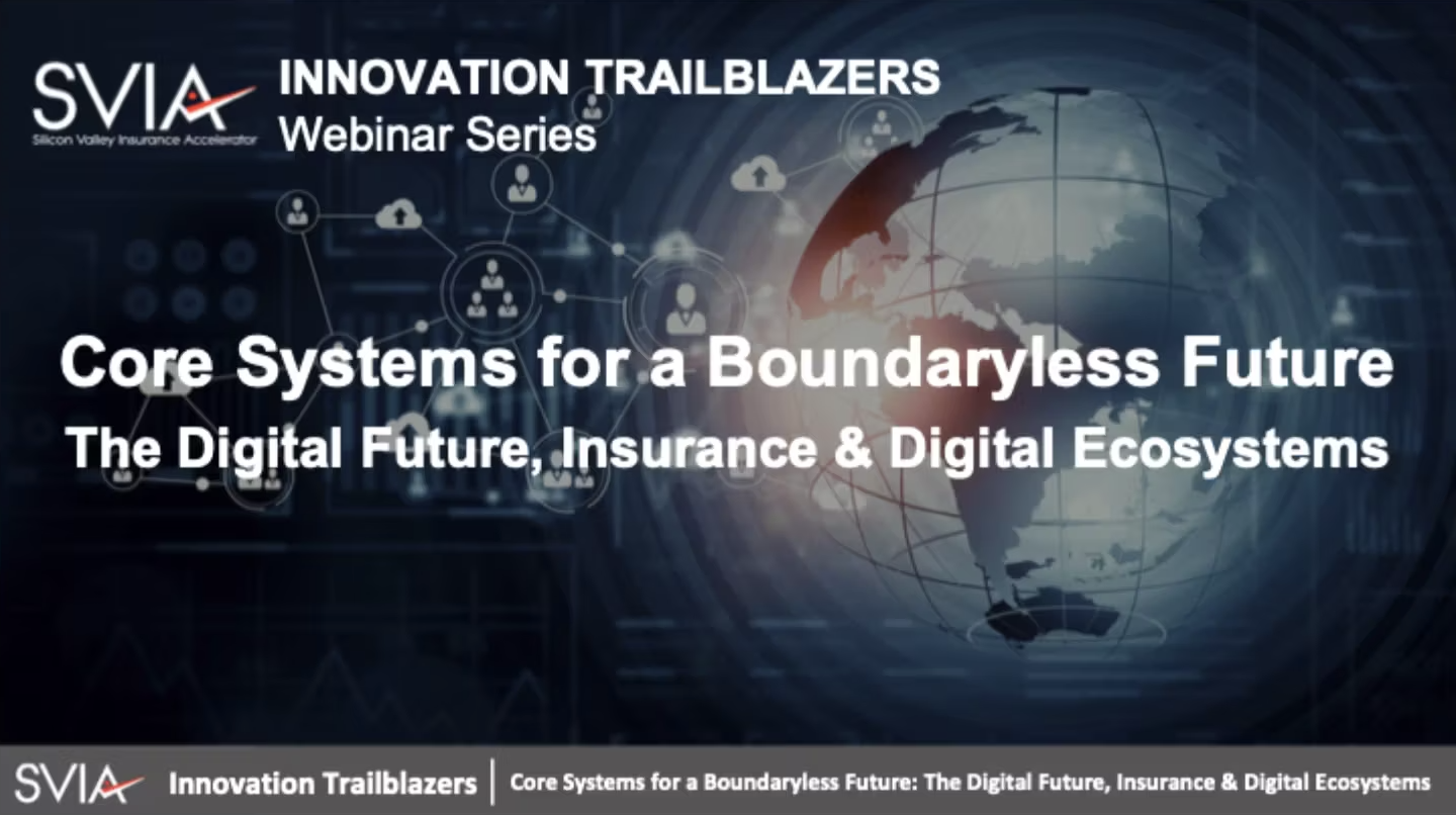 Core Systems For A Boundaryless Future: The Digital Future, Insurance and Digital Ecosystems